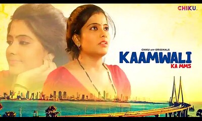 Kaamwali (2024) Hindi Hot Short Film