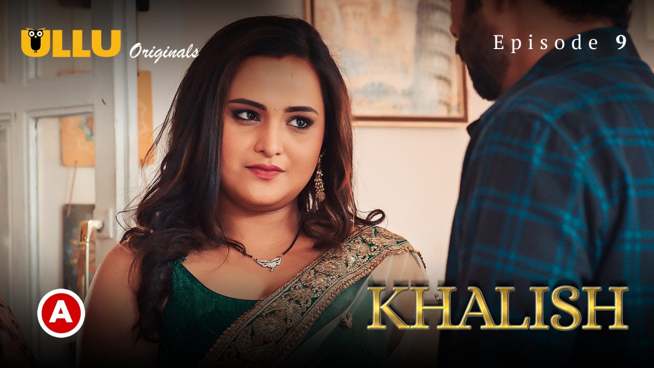 Khalish S01E09 2023 Hindi Hot Web Series – Ullu
