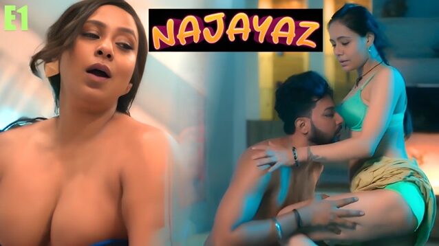 Najayaz E01 2025 Hindi Hot Web Series – Makhan
