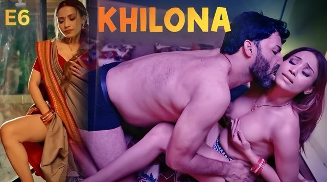Khilona Part 2 E06 2026 Hindi Hot Web Series – Feelapp