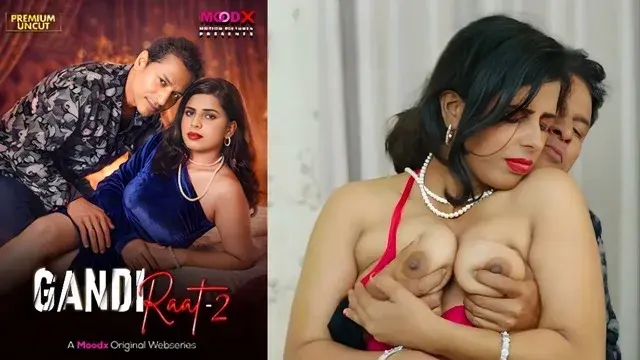 Gandi Raat E2 2026- Moodx Uncut Hindi Web Series