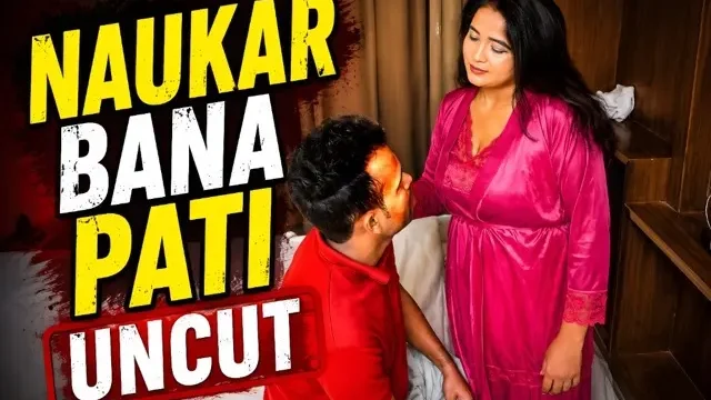 Naukar Bana Pati Uncut Short Film
